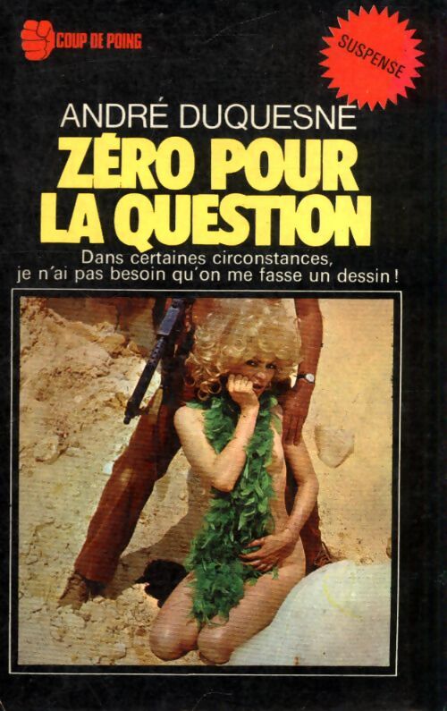 Zéro pour la question - André Duquesne - Livre