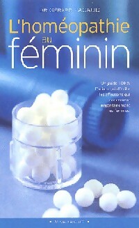 Livrenpoche : L'homéopathie au féminin - Gérard Pacaud - Livre
