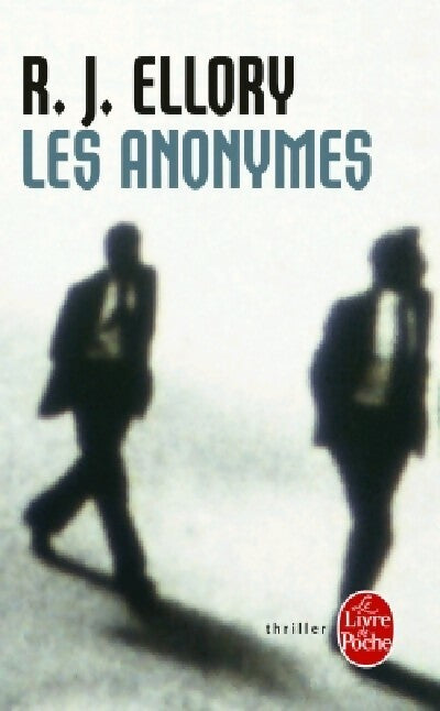 Livrenpoche : Les anonymes - R.J. Ellory - Livre