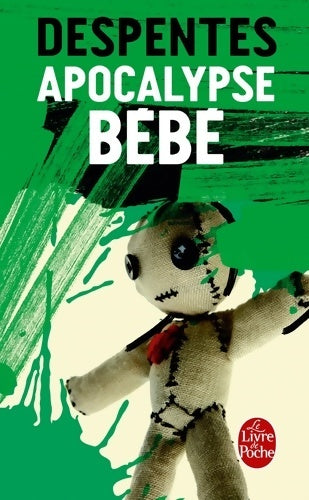 Livrenpoche : Apocalypse bébé - Virginie Despentes - Livre