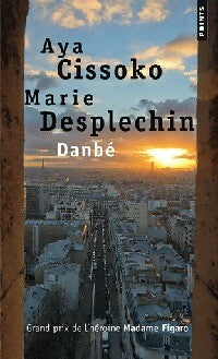 Danbé - Marie Desplechin, Aya Cissoko - Livre