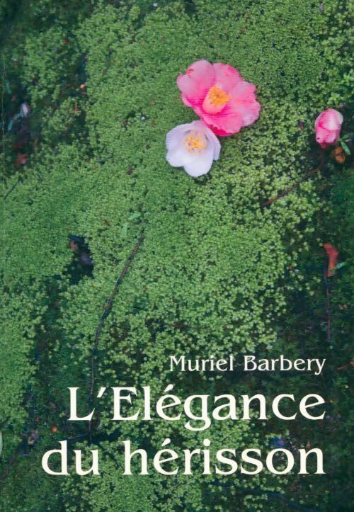 Livrenpoche : L'élégance du hérisson - Muriel Barbery - Livre