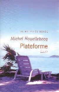 Livrenpoche : Plateforme - Michel Houellebecq - Livre