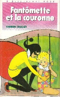 Livrenpoche : Fantômette et la couronne - Georges Chaulet - Livre