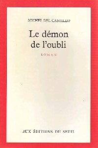 Livrenpoche : Le démon de l'oubli - Michel Del Castillo - Livre