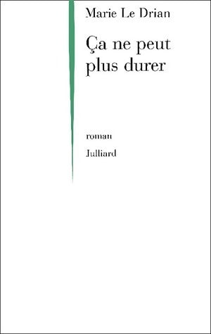 Livrenpoche : Ca ne peut plus durer - Marie Le Drian - Livre