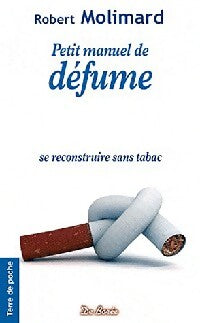 Petit manuel de défume - Robert Molimard - Livre