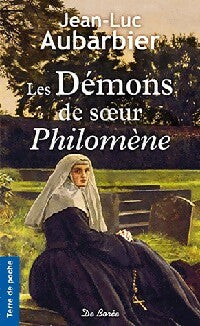 Livrenpoche : Les démons de soeur Philomène - J.-L. Aubarbier - Livre