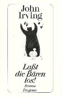 Livrenpoche : Labt die bären los! - John Irving - Livre