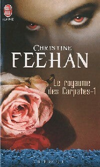 Livrenpoche : Le royaume des Carpates Tome I : Le prince de l'ombre - Christine Feehan - Livre