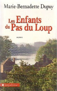 Livrenpoche : Les enfants du Pas de Loup - Marie-Bernadette Dupuy - Livre