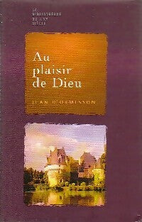 Livrenpoche : Au plaisir de Dieu - Jean D'Ormesson - Livre