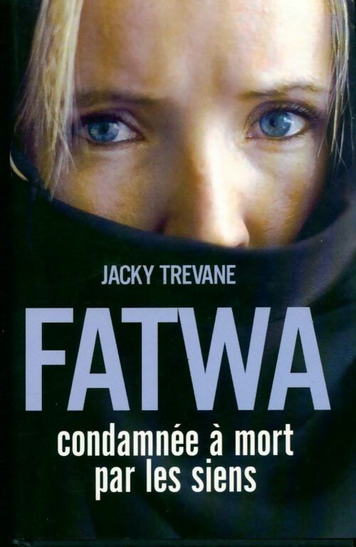 Livrenpoche : Fatwa - Jacky Trevane - Livre