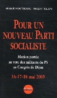 Livrenpoche : Pour un nouveau parti socialiste - Arnaud Montebourg, Vincent Peillon - Livre