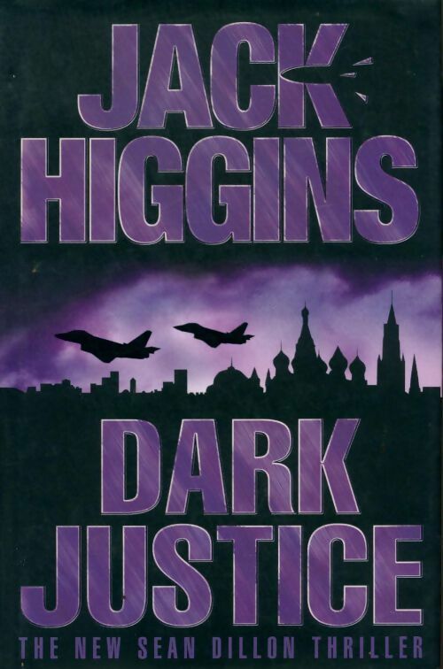 Dark justice - Jack Higgins -  HarperCollins Books - Livre