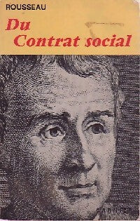 Du contrat social / Les rêveries d'un promeneur solitaire - Jean-Jacques Rousseau - Livre