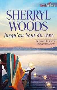 Livrenpoche : Jusqu'au bout du rêve - Sherryl Woods - Livre