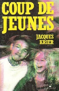 Coup de jeunes - Jacques Krier -  Messidor GF - Livre