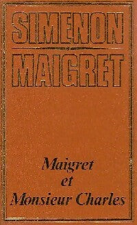 Maigret et monsieur Charles - Georges Simenon - Livre
