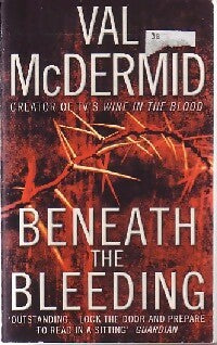 Livrenpoche : Beneath the bleeding - Val McDermid - Livre