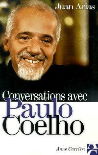 Conversations avec Paulo Coelho - Paul Arias - Livre