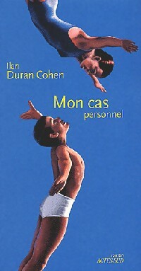 Mon cas personnel - Ilan Duran Cohen -  Actes Sud GF - Livre