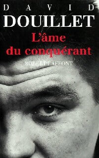 L'âme du conquérant - David Douillet -  Laffont GF - Livre