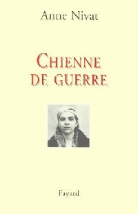 Livrenpoche : Chienne de guerre - Anne Nivat - Livre