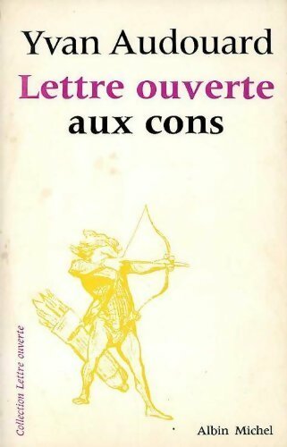 Livrenpoche : Lettre ouverte aux cons - Yvan Audouard - Livre
