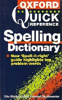 Livrenpoche : The Oxford quick spelling dictionnary - Inconnu - Livre