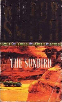 Livrenpoche : The sunbird - Wilbur A. Smith - Livre