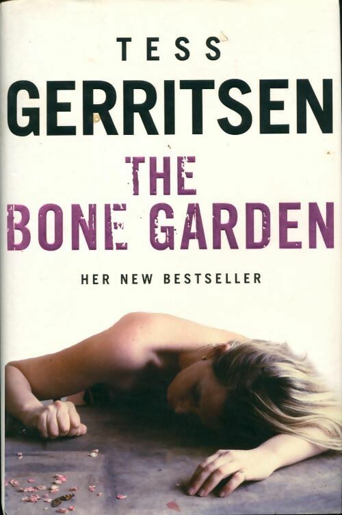 Livrenpoche : The bone garden - Tess Gerritsen - Livre