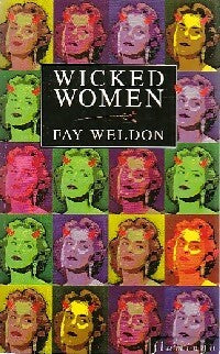 Livrenpoche : Wicked women - Fay Weldon - Livre