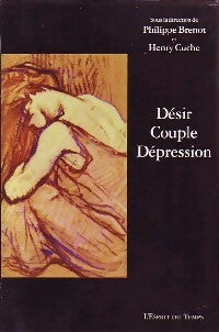 Livrenpoche : Désir, couple, dépression - Henri Cuche, Philippe Brénot - Livre