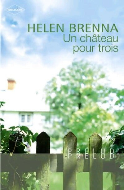 Livrenpoche : Un château pour trois - Helen Brenna - Livre