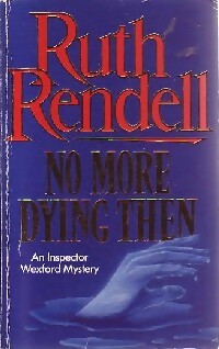 Livrenpoche : No more dying then - Ruth Rendell - Livre