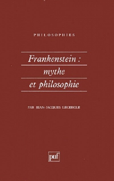 Livrenpoche : Frankenstein : mythe et philosophie - Jean-Jacques Lecercle - Livre