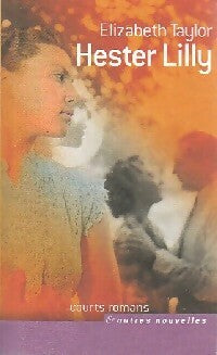 Hester Lilly - Elizabeth Taylor - Livre