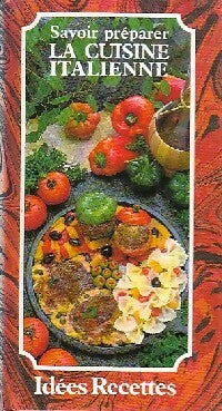 Livrenpoche : Savoir préparer la cuisine italienne - Inconnu - Livre