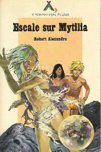 Livrenpoche : Escale sur Mytilia - Robert Alexandre - Livre