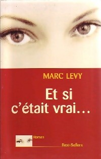 Livrenpoche : Et si c'était vrai... - Marc Lévy - Livre