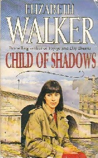 Livrenpoche : Child of shadows - Elizabeth Walker - Livre