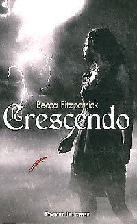Livrenpoche : La saga des anges déchus Tome II : Crescendo - Becca Fitzpatrick - Livre