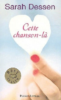 Livrenpoche : Cette chanson-là - Sarah Dessen - Livre