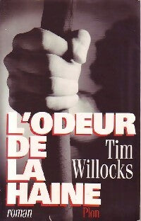 L'odeur de la haine - Tim Willocks - Livre