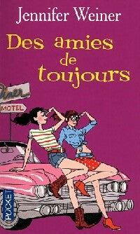 Livrenpoche : Des amies de toujours - Jennifer Weiner, Hélène Colombeau - Livre
