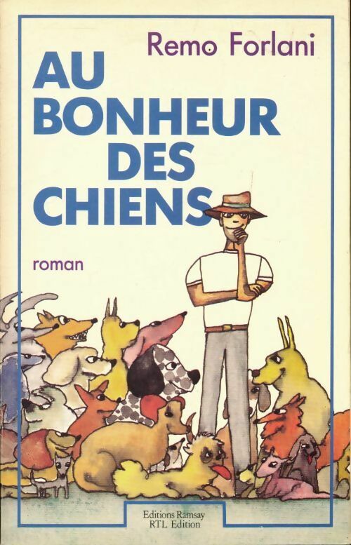 Livrenpoche : Au bonheur des chiens - Remo Forlani - Livre