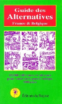 Guide des alternatives. France & Belgique - Collectif -  Fraysse GF - Livre