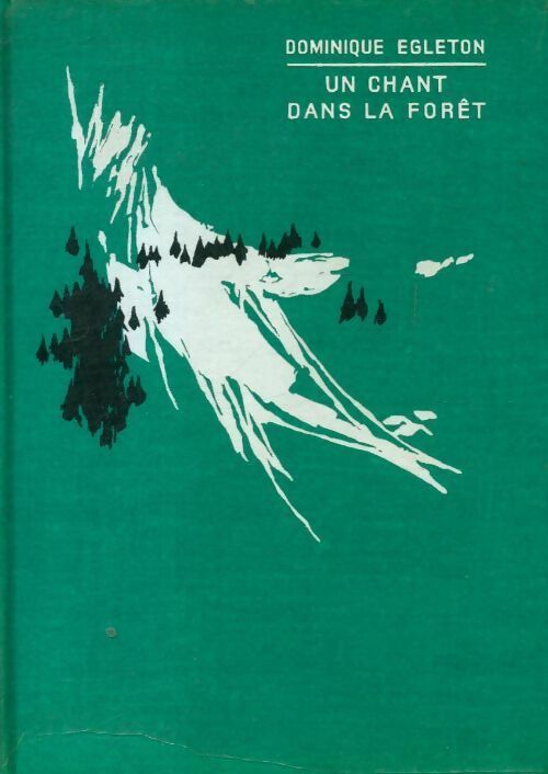 Livrenpoche : Un chant dans la fôret - Dominique Egleton - Livre