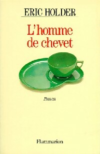 Livrenpoche : L'homme de chevet - Eric Holder - Livre